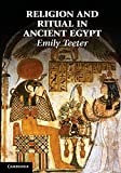 Religion and Ritual in Ancient Egypt