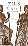 Zeus in the <i>Odyssey</i> (Hellenic Studies Series)