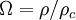 \Omega =\rho /\rho _{c}