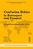 Confucian Ethics in Retrospect and Prospect
