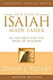 Isaiah Made Easier, Second Edition (Gospel Studies Series)