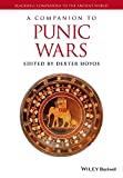 A Companion to the Punic Wars (Blackwell Companions to the Ancient World)