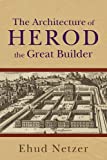 Architecture of Herod, the Great Builder