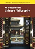 An Introduction to Chinese Philosophy (Cambridge Introductions to Philosophy)