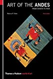 Art of the Andes: From Chavín to Inca (World of Art)