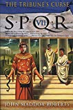 The Tribune's Curse (SPQR VII)