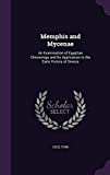 Memphis and Mycenae: An Examination of Egyptian Chronology and Its Application to the Early History of Greece