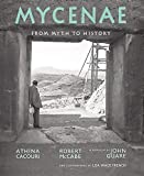Mycenae: From Myth to History