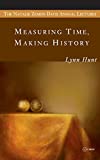 Measuring Time, Making History (Natalie Zemon Davis Annual Lecture Series at Central European University)