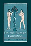 On The Human Condition: St Basil the Great (St. Vladimir's Seminary Press 