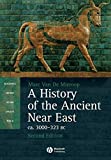 A History of the Ancient Near East ca. 3000 - 323 BC, 2nd Edition