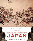 Handbook to Life in Medieval and Early Modern Japan