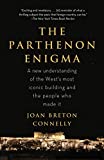 The Parthenon Enigma: a New Understanding of the West's Most Iconic Building and the People Who Made It.