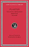The Little Carthaginian. Pseudolus. The Rope (Loeb Classical Library)