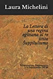 La Lettera di una regina egiziana al re ittita Šuppiluliuma I: Nibḫururiya, Daḫamunzu e il frammento DŠ 28 (Italian Edition)