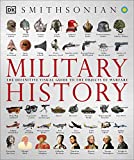 Military History: The Definitive Visual Guide to the Objects of Warfare